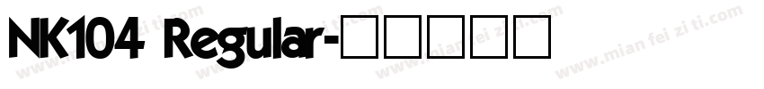 NK104 Regular字体转换